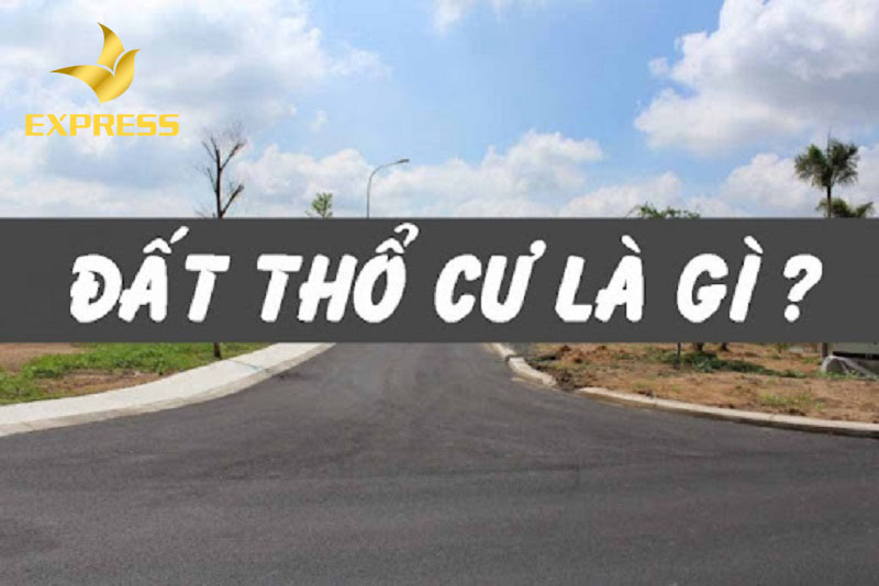 Đất thổ cư là gì?