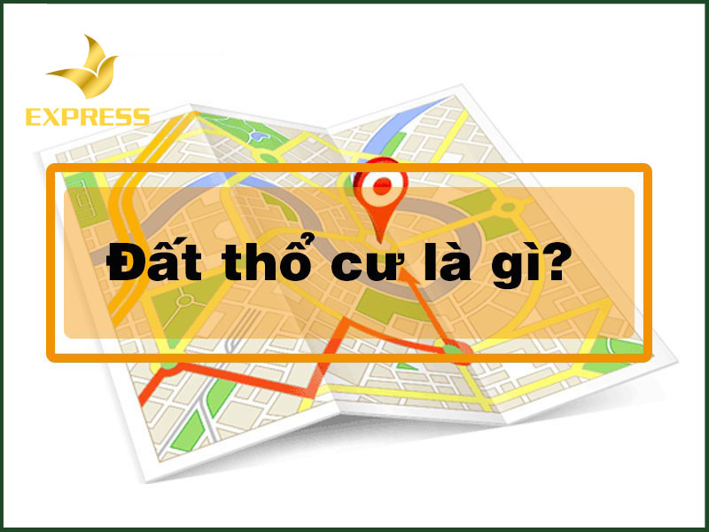 Đất thổ cư là gì?