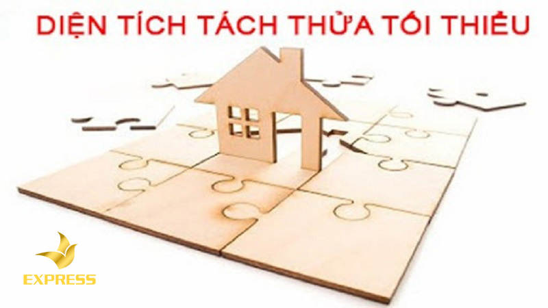 Diện tích tối thiểu cần đạt được của 1 mảnh đất khi thực hiện tách thửa