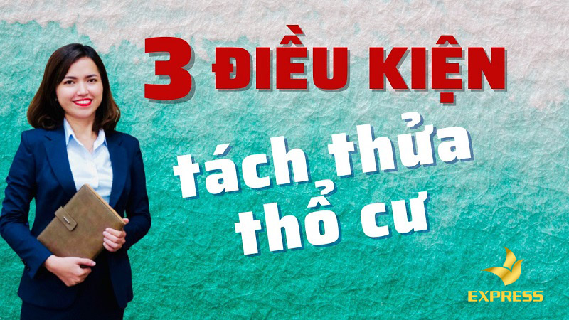 Điều kiện khi đất thổ cư muốn tách sổ