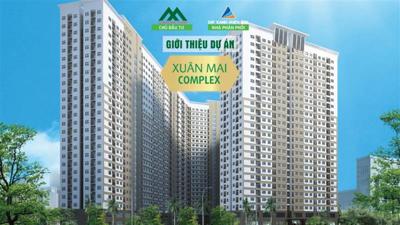 THÔNG TIN DỰ ÁN CHUNG CƯ XUÂN MAI COMPLEX DƯƠNG NỘI