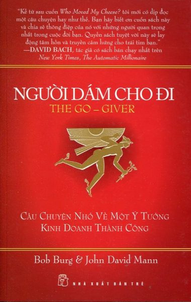 5 QUY TẮC THÀNH CÔNG – NGƯỜI DÁM CHO ĐI – THE GO GIVER